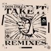 Take It (Holmes John Remix) - Dom Dolla