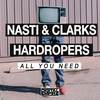 All You Need (Original Mix) - Nasti&Hardropers&Clarks