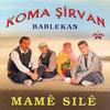 Were Yare - Koma Şirvan