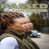 Passed Thoughts (Explicit) - LoyalTee