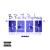 Baby - B- Roc The Prophecy&Lyonzo&Chill Moody