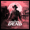 A Stranger's Dead - Paul Flint&Cadmium