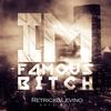 I'm Famous B**ch 2011(Original Mix) (Original Mix) - Retrick Abigail&Levino (Mc Vocab)