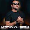 Revoada do the Best (Explicit) - dj thebest&McGringo22