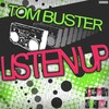 Listen Up (Original Mix) - Tom Buster