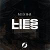 Lies - Mishø&Jose Carlos Perez Barrutia