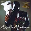 Experto Mentiroso - Edwin Luna Y La Trakalosa De Monterrey