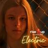 Electric - Rise Up Children's Choir
