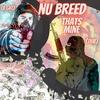 That's Mine (Explicit) - Nu Breed