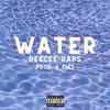 Water (Explicit) - ReeCee Raps