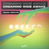 Dreaming Wide Awake - Giiants&MAYLYN&Shane Stevens&Cameron Maxwell&Adam Bailey&Andrea Rullo