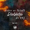Desce no Talento Diabinha do Krl (Explicit) - DJ C4