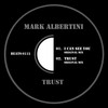 Trust - Mark Albertini