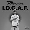 I.D.G.A.F. (Explicit) - Dorrough Music