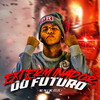 Exterminador do Futuro(feat. MC Kelly & MC PR) (Explicit) - DJ LUKAS DA ZS