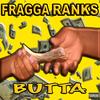 Butta (Explicit) - Fragga Ranks