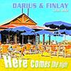 Here Comes the Night (Video Mix) - Darius & Finlay&Daz