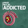 Addicted (Original Mix) - Nick AG