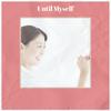 Until Myself - Shann Ecem