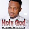 Holy God - LaCon&Chidinma