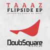 Flipside (Original Mix) - Taaaz