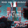 We Are the Culture (Msoa 400 Anthem) (Original Mix) - LokiMusic&Mehdi Bey