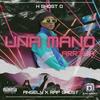 Una mano arriba (feat. Angely & Rap Ghost) - H GHOST O&Angely&Rap Ghost