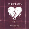 Weekend Girl (Unfaithful Remix) - The Island