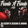 Frente A Frente #37 (Explicit) - Jeison El Mono&DJ Scuff