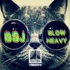 Blow Heavy (Original Mix) - Bsj