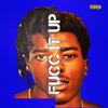 Fucc It Up (Explicit) - Five