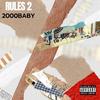 Rules 2 (Explicit) - 2000Baby