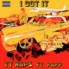 I Got It (Explicit) - Ty Naps&Papp