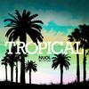 Tropical - 뉴올&린다&엠타이슨