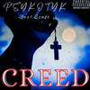 Creed (Explicit) - Psykotyk&Creed