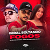 GERAL SOLTANDO FOGOS (Explicit) - Mc Delux&MC Pipokinha&DJ CF