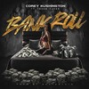 Bank Roll[feat. Young Fades] ((Remaster)(Explicit)) - Corey Kushington&Young Fades