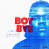 BOY BYE (Explicit) - BROCKHAMPTON