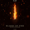 Blades of Fire - Devine&Bassador