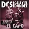 El Capo (JBeren & David Marley Remix) - DCS&Cali Y El Dandee