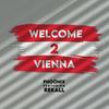 Welcome 2 Vienna - PhööniX&Rekall