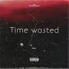 Time Wasted (Explicit) - Sway