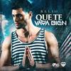 Que Te Vaya Bien - Relio
