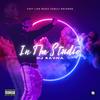 In the Studio (Explicit) - DJ Sauna