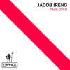 Take Over - Jacob Ireng