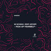 Pick Up Yourself - So Schway&Deep Archer