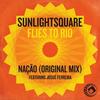 Nação (Original Mix) - Sunlightsquare&Josue Ferreira