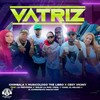 Vatriz (Explicit) - CHIMBALA&Musicologo The Libro&Ceky Viciny&El Experimento (Macgyver)&La Perversa&Yailin la Mas Viral&Yomel El Meloso