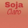 Soja Claro - Princr Dedeh