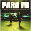 Para Mi (Explicit) - Nucleo Aka Tintasucia&T&K&El Triangulo Estudio&Marcos Ariel Miranda Cabrera